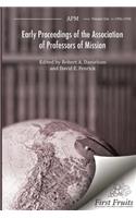 Early Proceedings of The Association of Professors of Mission