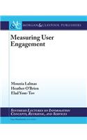 Measuring User Engagement