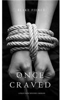 Once Craved (a Riley Paige Mystery--Book #3): (English)