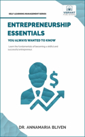 Entrepreneurship Essentials You Always Wanted to Know