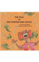 The Tale of The Pumpkin Seed Squad