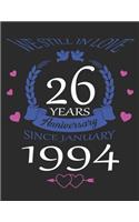We still in love 26 years Anniversary since January 1994