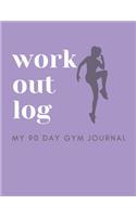 Workout Log - My 90 Day Gym Journal
