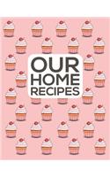 Our Home Recipes Journal