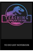 Teaching Is A Walk In The Park: Checklist Paper To Do & Dot Grid Matrix To Do Journal, Daily To Do Pad, To Do List Task, Agenda Notepad Daily Work Task Checklist Planner School Hom