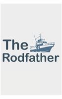 The Rodfather