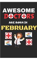 Awesome Doctors Are Born In February
