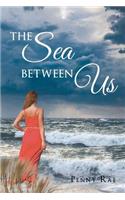 The Sea Between Us