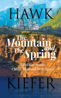 Mountain and The Spring