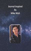 Journal Inspired by Mike Moh
