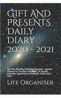 GIFT AND PRESENTS Daily Diary 2020 - 2021: Two Year Monthly Schedule Organizer - Agenda Planner For The Next Two Years, 24 Months Calendar, Appointment Notebook. (2020-2021 diary