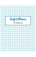 Budget Planner For Beginners: 2020 Undated Yearly Monthly Money Journal With Weekly Bill Organizer Daily Expense Tracker For 2019-2020 Business Beginner Money Workbook Personal C