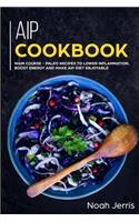 AIP Cookbook: MAIN COURSE - Paleo recipes to lower inflammation, boost energy and make AIP Diet enjoyable