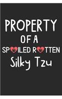 Property Of A Spoiled Rotten Silky Tzu: Lined Journal, 120 Pages, 6 x 9, Silky Tzu Dog Gift Idea, Black Matte Finish (Property Of A Spoiled Rotten Silky Tzu Journal)