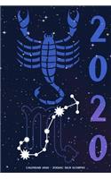 Calendar 2020 - Zodiac Sign Scorpio: Beautiful Calendar 2020 With Zodica - Weekly Panner - 15.24 cm X 22.86 cm ( 6 X 9 Inches )