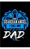 I Have A Guardian Angel I Call Him Daddy: Food Journal - Track Your Meals - Eat Clean And Fit - Breakfast Lunch Diner Snacks - Time Items Serving Cals Sugar Protein Fiber Carbs Fat - 110 Pag