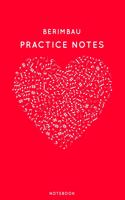 Berimbau Practice Notes: Red Heart Shaped Musical Notes Dancing Notebook for Serious Dance Lovers - 6"x9" 100 Pages Journal(57 Instrument Book)