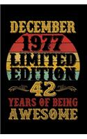 December 1977 Limited Edition 42 Years Of Being Awesome: Blank Lined Journal, Notebook, Diary, Planner 42 Years Old Gift For Boys or Girls - Happy 42nd Birthday!