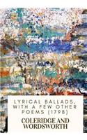 Lyrical Ballads, With a Few Other Poems (1798)