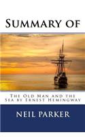 Summary of The Old Man and the Sea by Ernest Hemingway