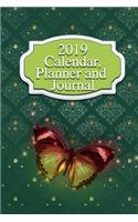 2019 Calendar, Planner and Journal: 120 Pages for Planning Your Life in 2019