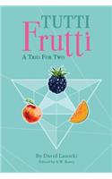 Tutti Frutti