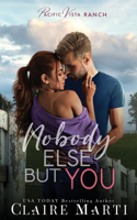 Nobody Else But You