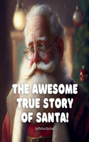 Awesome True Story of Santa!