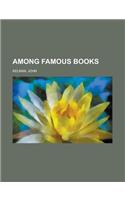 Among Famous Books