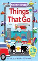 Things That Go: (My First Sticker Book)