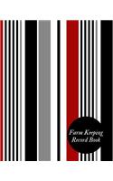 Farm Record Keeping Book: Farm Record Keeping Logbook Farming Essentials Farm Bookkeeping Note Farmer Ledger Log Livestock Journal Organizer