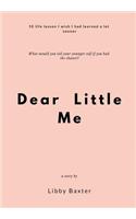Dear Little Me