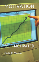 Motivation: Self-Motivated