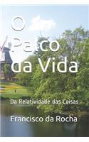 O Palco da Vida
