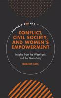 Conflict, Civil Society, and Women's Empowerment