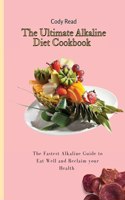 The Ultimate Alkaline Diet Cookbook