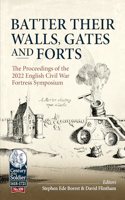 Batter Their Walls, Gates and Forts