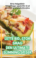 Lette Bid, Stor Smag Den Ultimate Slimning Spiser