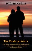 Destructivists