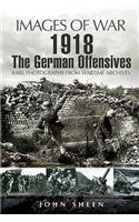 1918 the German Offensives