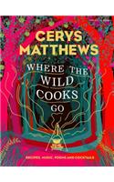 Where the Wild Cooks Go
