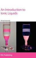 An Introduction to Ionic Liquids