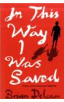 In This Way I Was Saved