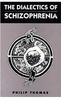 The Dialectics of Schizophrenia