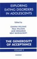 Exploring Eating Disorders in Adolescents: The Generosity of Acceptance