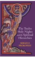 The Twelve Holy Nights and the Spiritual Hierarchies