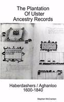 The Plantation of Ulster Ancestry Records  Haberdashers / Aghanloo