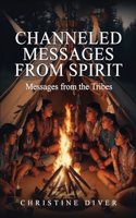 Channeled Messages from Spirit