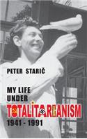 My Life under Totalitarianism