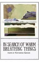In Search of Warm Breathing Things